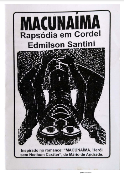 MACUNAÍMA: <br>Rapsódio em Cordel<br>Edmilson Santini