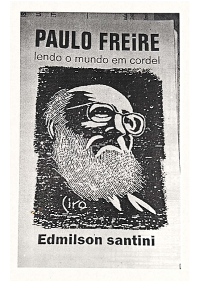 PAULO FREIRE<br>Lendo o mundo em Cordel